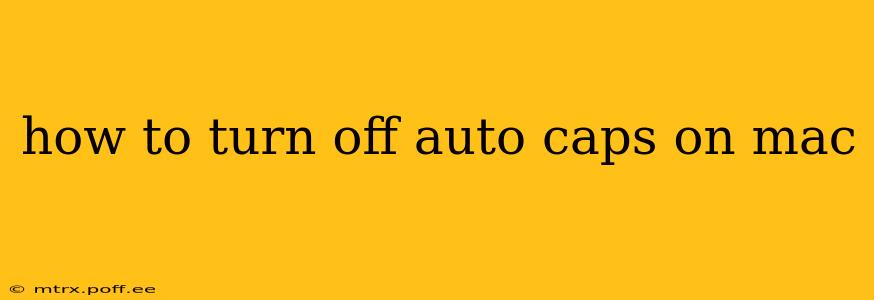 how to turn off auto caps on mac