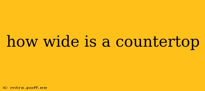 how wide is a countertop