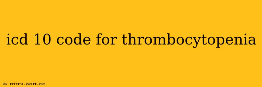icd 10 code for thrombocytopenia