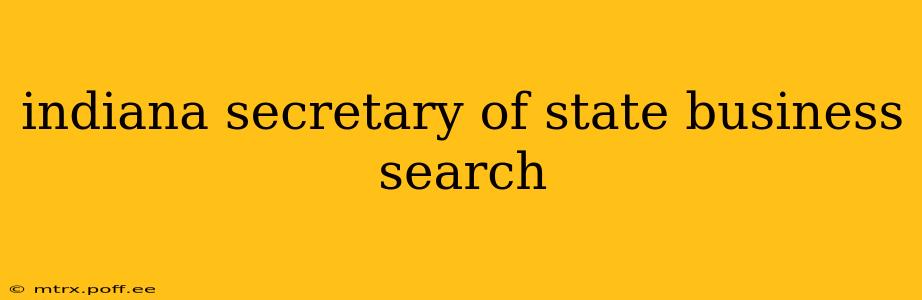 indiana secretary of state business search