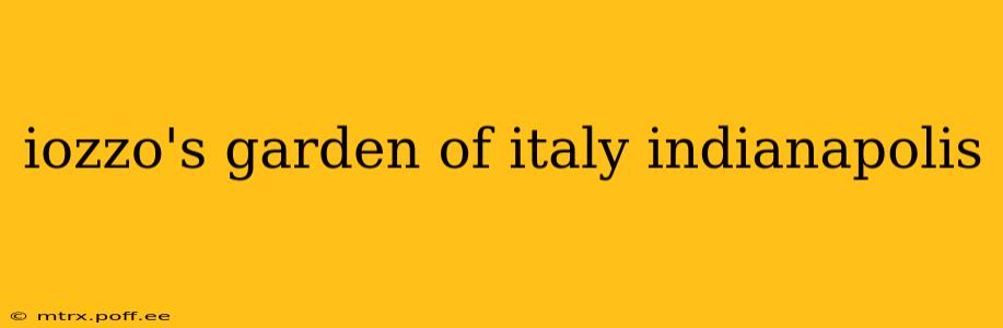 iozzo's garden of italy indianapolis