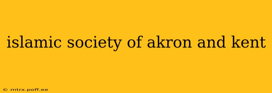 islamic society of akron and kent