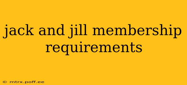 jack and jill membership requirements