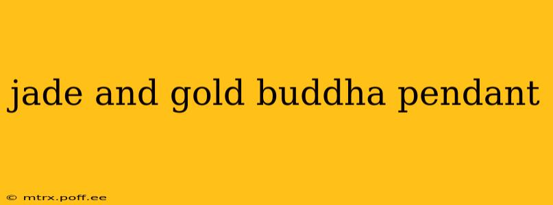 jade and gold buddha pendant