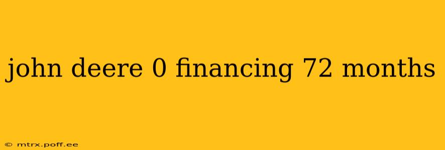 john deere 0 financing 72 months