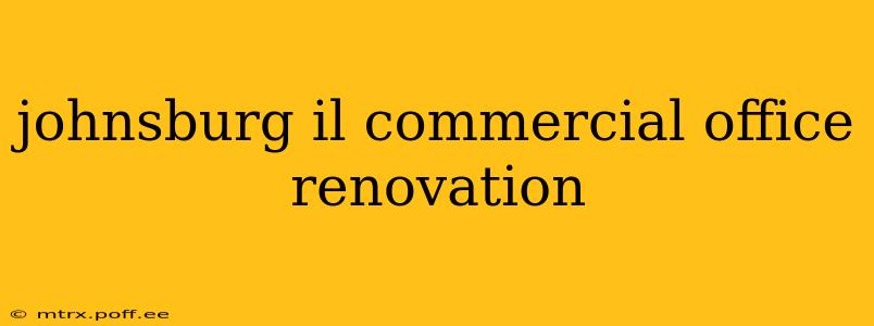 johnsburg il commercial office renovation