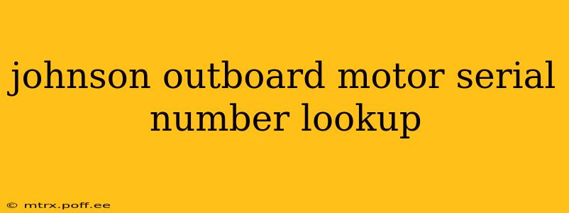 johnson outboard motor serial number lookup