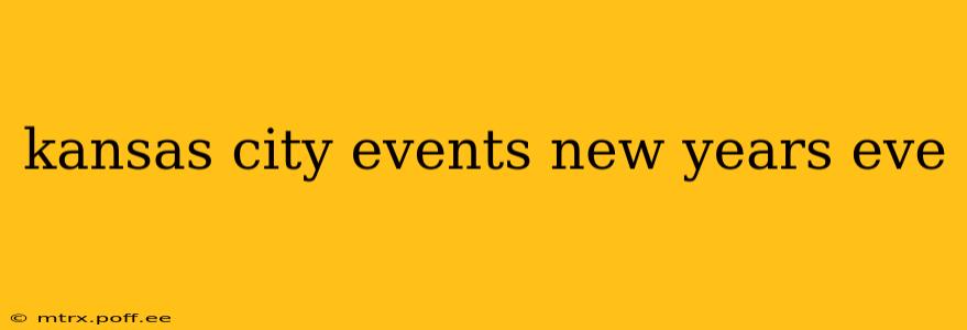 kansas city events new years eve