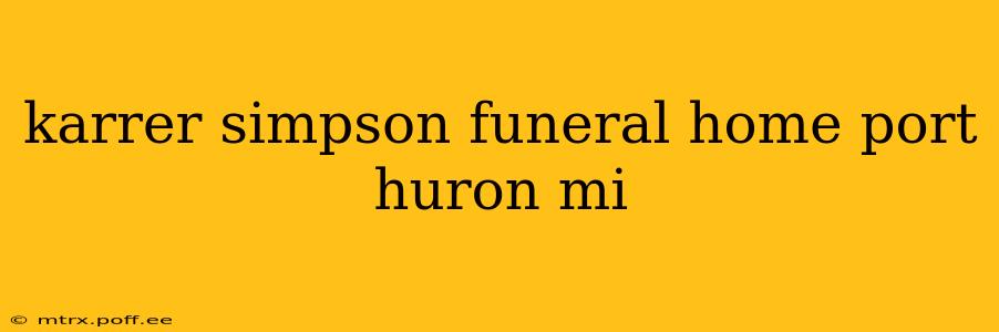 karrer simpson funeral home port huron mi