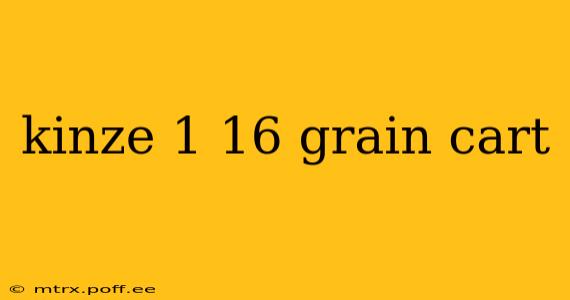 kinze 1 16 grain cart