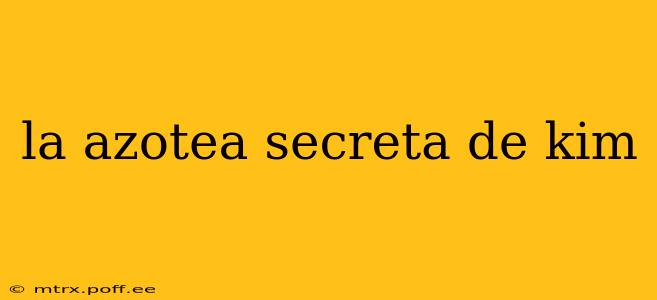 la azotea secreta de kim