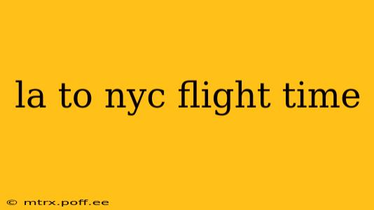la to nyc flight time