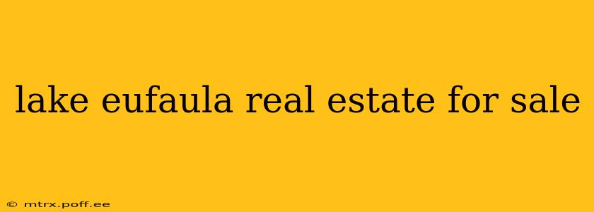 lake eufaula real estate for sale