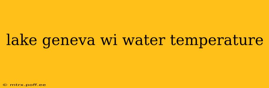 lake geneva wi water temperature