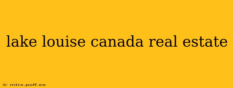 lake louise canada real estate