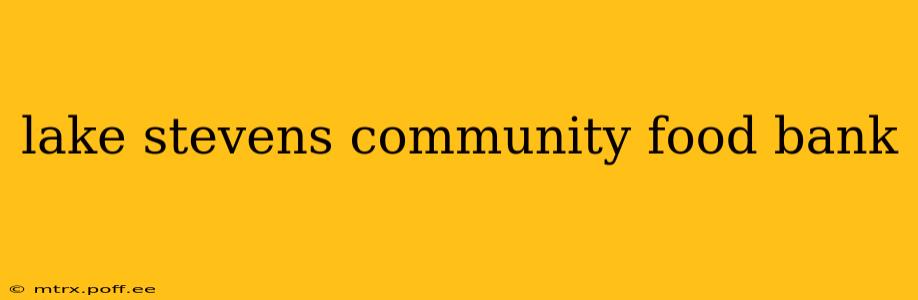 lake stevens community food bank