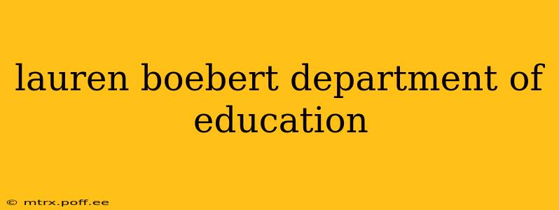 lauren boebert department of education