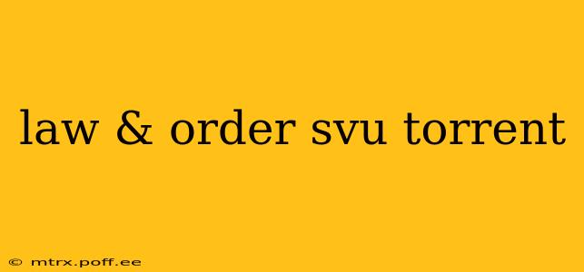 law & order svu torrent