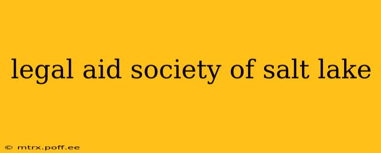 legal aid society of salt lake