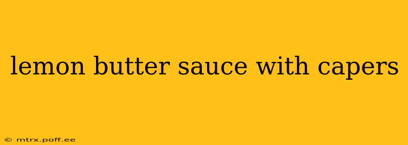 lemon butter sauce with capers