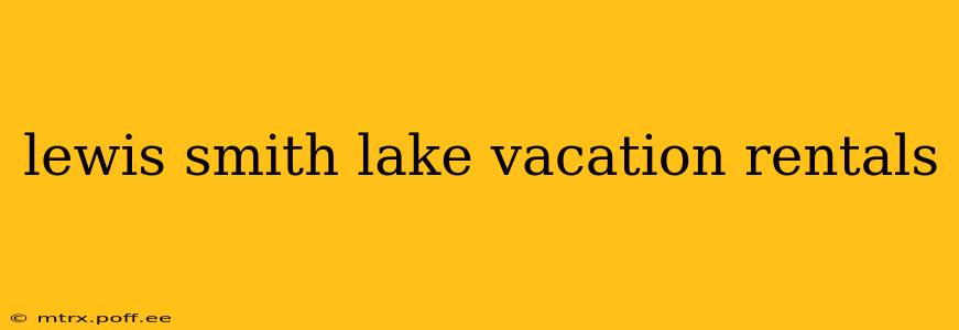 lewis smith lake vacation rentals