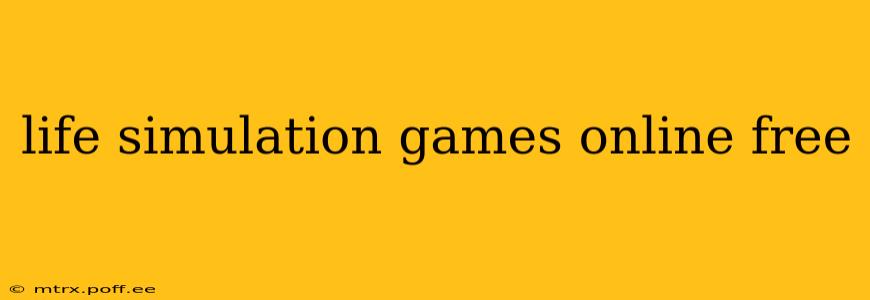 life simulation games online free