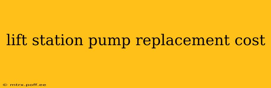 lift station pump replacement cost