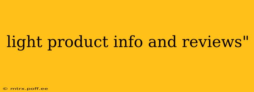 light product info and reviews"