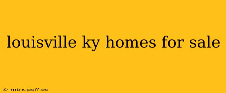 louisville ky homes for sale