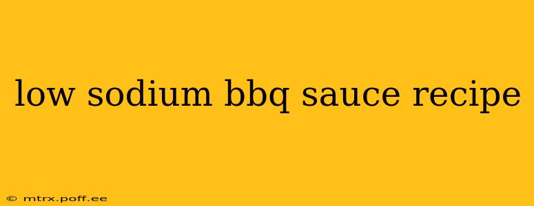 low sodium bbq sauce recipe
