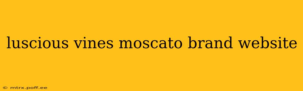 luscious vines moscato brand website