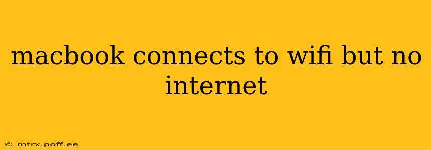 macbook connects to wifi but no internet