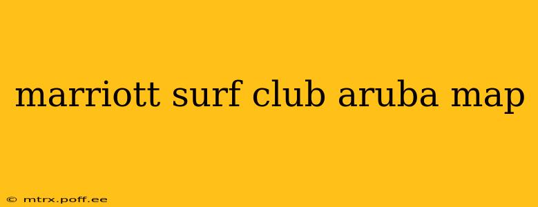 marriott surf club aruba map