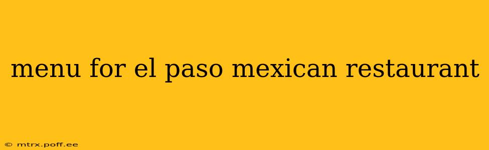 menu for el paso mexican restaurant