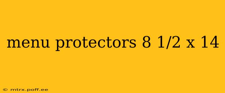 menu protectors 8 1/2 x 14