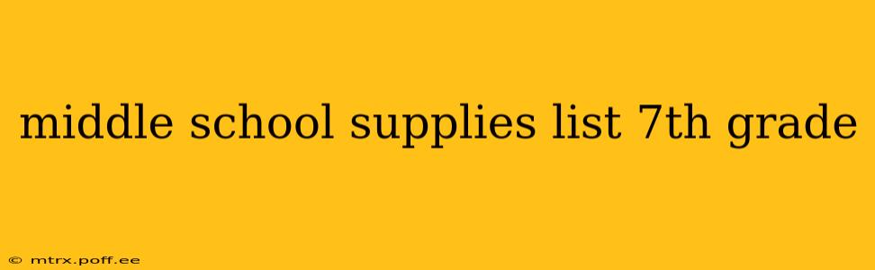 middle school supplies list 7th grade
