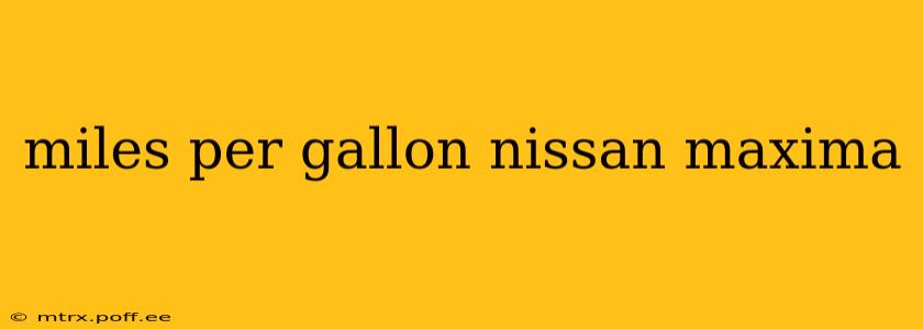 miles per gallon nissan maxima