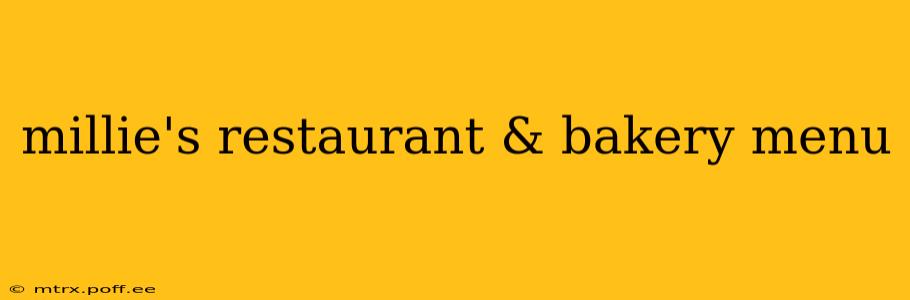 millie's restaurant & bakery menu