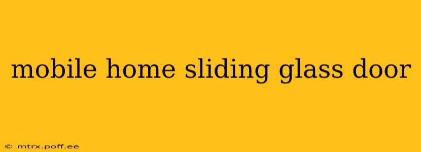 mobile home sliding glass door