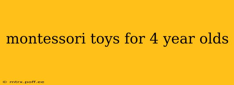 montessori toys for 4 year olds