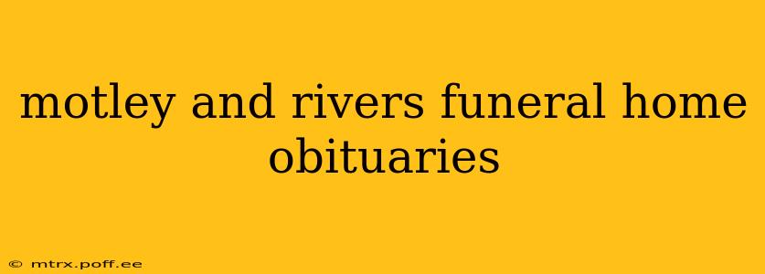 motley and rivers funeral home obituaries