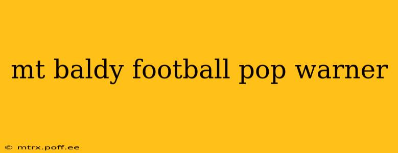 mt baldy football pop warner