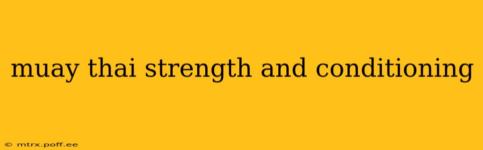 muay thai strength and conditioning