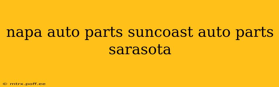 napa auto parts suncoast auto parts sarasota