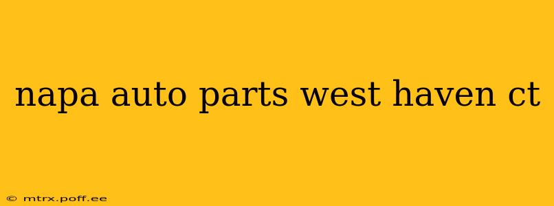 napa auto parts west haven ct