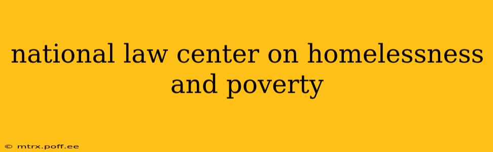 national law center on homelessness and poverty