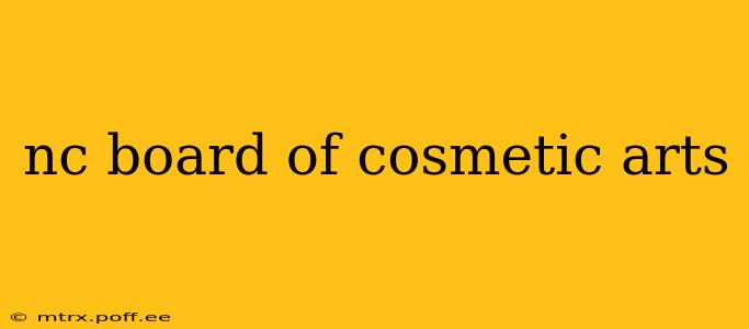 nc board of cosmetic arts