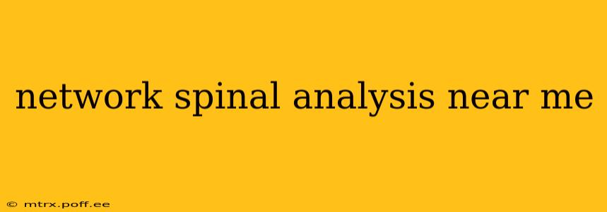 network spinal analysis near me