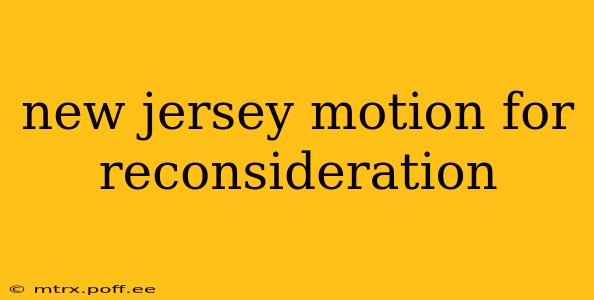 new jersey motion for reconsideration