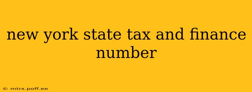 new york state tax and finance number